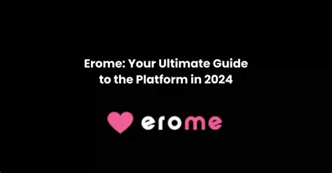 erome pak|Exploring Erome: Your Ultimate Guide to Private Media Sharing.